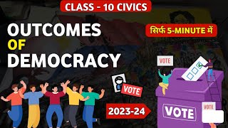 outcomes of democracy class 10 cbse full chapter  civics class 10 chapter 5  cbse [upl. by Zacharias204]