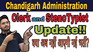 Chandigarh Administration Clerk an Steno Typist New Vacancy UpdateChandigarh Clerk Recruitment 2024 [upl. by Ddet305]