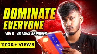 LAW 8  48 Laws Of Power  Full Video  InfoVlogs Ep18 [upl. by Cusick]