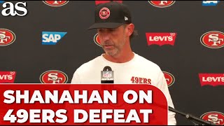 EVERYONE IS P  SHANAHAN on 49ERS defeat [upl. by Engelhart]