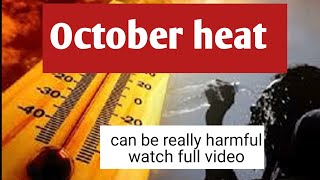 Watch full video to prevent from October heatENGLISH [upl. by Carmon157]