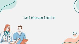 Leishmaniasis [upl. by Nelly668]