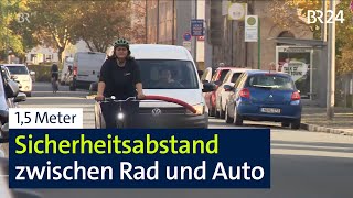 Sicherheitsabstand zwischen Rad und Auto  BR24 [upl. by Enelrats]