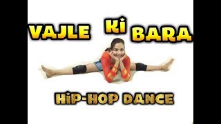 VAJLE KI BARA FREESTYLE HIPHOP DANCE VIDEO  CHOREOGRAPH BY  MAYUR AHIRRAO [upl. by Adnek72]