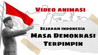 DEMOKRASI TERPIMPIN DI INDONESIA  Sejarah Indonesia [upl. by Darda]