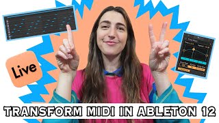 8 Crazy Ways to Transform MIDI in Ableton Live 12 [upl. by Ardnic]