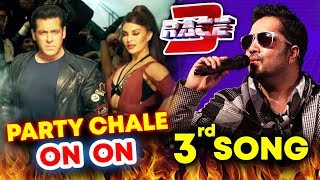 RACE 3 New Song PARTY CHALE ON ON Will Be Chartbuster  Mika Singh [upl. by Adler]