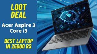 Acer Aspire 3 Intel Core i3 Laptop Review Best Laptop under 25000 Rs [upl. by Remle]