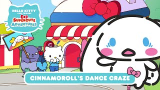 Cinnamoroll’s Dance Craze  Hello Kitty and Friends Supercute Adventures S2 EP 12 [upl. by Reckford]