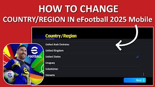 How To Change Country or Region In eFootball 2025 Mobile [upl. by Spiegleman]