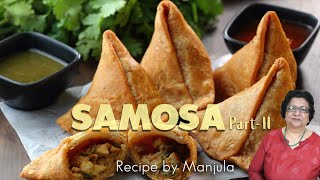 Samosa Recipe Part 2 of 2 by Manjula [upl. by Mauldon947]