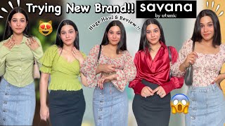 Trying New Brand Savana By Urbanic Trendy Summer Clothing Bags Jewellery amp more Yashasvi Joshi [upl. by Hebe]