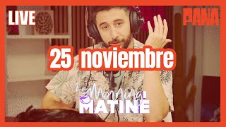 25 de NOVIEMBRE  La Morning Matiné [upl. by Sargent]