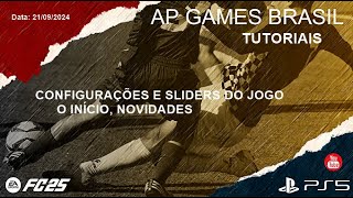 EA FC 25 TUTORIAIS  CONFIGURAÇÕES E SLIDERS INICIAIS NOVIDADES PS5  PORTUGUÊS PTBR [upl. by Lifton]