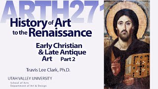 Lecture12 Early Christian amp Late Antique Part 2 [upl. by Landbert547]