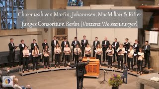 Chormusik von Martin Johannsen MacMillan amp Ritter  Junges Consortium Berlin V Weissenburger [upl. by Brote227]