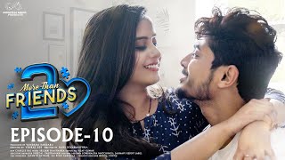 More Than Friends  Season 2  Episode  10  Sheetal Gauthaman  Vamsi Kotu  Infinitum Media [upl. by Edward]