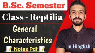 Reptilia General Characteristics  Class  Reptilia  Bsc Semester  By Dadhich Sir [upl. by Bastien]