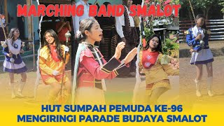 MARCHING BAND SMALOT  PARADE BUDAYA HUT SUMPAH PEMUDA KE96 [upl. by Duncan]