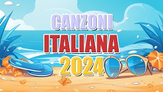 Le Migliori Canzoni di SANREMO 2024 🌞 Canzoni del Momento Dellestate 2024 🏄 Hit Del Momento 2024 [upl. by Xonel]