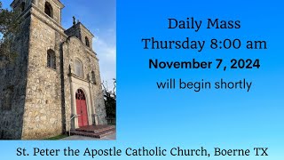 Daily Mass  Thursday 8 AM November 7 2024 [upl. by Donahue894]