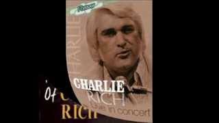 Charlie Rich  Life has Its Little Ups and Downs [upl. by Akinom208]