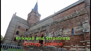 Kirkwall and Stromness Orkney [upl. by Riocard]