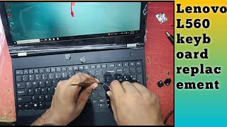 How to Replace Keyboard for Lenovo L560L570 Laptop  Step by Step [upl. by Veronique]