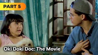 ‘Oki Doki Doc The Movie’ FULL MOVIE Part 5  Aga Muhlach Babalu [upl. by Notsrik]