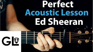 Perfect  Ed Sheeran Acoustic Guitar Legend Lesson 🎸 [upl. by Nylaehs588]