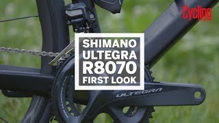 Shimano Ultegra R8070  First Look  Cycling Weekly [upl. by Shields824]