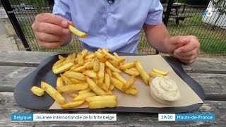 Journée internationale de la frite belge plus quune fierté [upl. by Yriek]