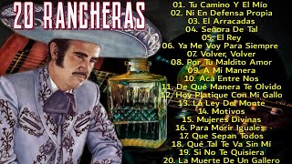 VICENTE FERNÁNDEZ  20 RANCHERAS PERRONAS [upl. by Yaya662]