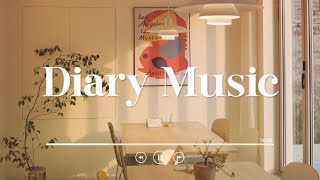 Playlist 다이어리 쓰는데 음악 정도는 들을 수 있잖아요  Diary focusing music [upl. by Styles]