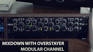 Finishing A Track 3  MixDown with Overstayer Modular Channel [upl. by Hestia104]