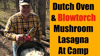 Dutch Oven Meatless Mushroom LasagnaOne Pot Camp Cooking [upl. by Sire]