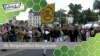 36 Bergstadtfest  Bergparade komplett [upl. by Dania]