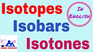 what are isotopes isobars and isotones with examples in english  Isotopes  Isobars  Isotones [upl. by Astiram512]