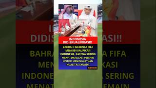 BAHRAIN MEMINTA FIFA MENDISKUALIFIKASI INDONESIA [upl. by Glarum]