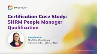 Certification Case Study Case Study SHRM People Manager Qualification [upl. by Soalokin]