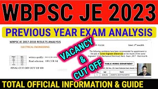 WBPSC JE 2023  PREVIOUS YEAR 2017 2018 RESULTS ANALYSIS  CUT OFF MARKS  VACANCY  🔥🔥🔥🔥 [upl. by Greabe]