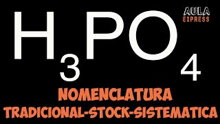 Nomenclatura Tradicional Stock Sistemática H3PO4  Número de Oxidación del Fósforo P [upl. by Jepum]