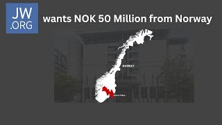 JWorg Increased Lawsuit to Norway to NOK 50 Million  økte søksmålet til Norge til 50 millioner kro [upl. by Boiney377]