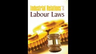 Industrial Relations and Labour Law Unit 1 [upl. by Angeline]