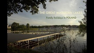 The Great Masurian LakesMAZURY Family trip [upl. by Eekram561]