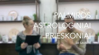 38sav PALMIROS ASTROLOGINIAI PRIESKONIAI [upl. by Aihsekel]