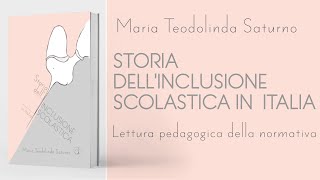 Storia dellInclusione scolastica in Italia  Un libro tra pedagogia e normativa [upl. by Cade988]