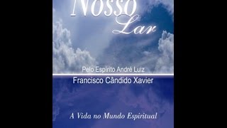 Audiolivro Nosso Lar  Mensagem de André Luiz [upl. by Deidre]