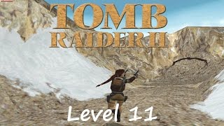 Tomb Raider 2 Walkthrough  Level 11 Tibetan Foothills [upl. by Josefa]