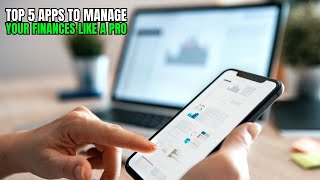 Top 5 Apps to Manage Your Finances Like a Pro [upl. by Yenhpad]